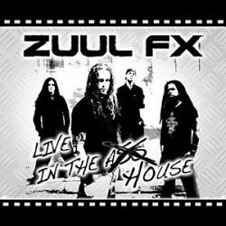 Zuul FX : Live in the House